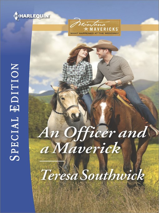 Title details for An Officer and a Maverick by Teresa Southwick - Available